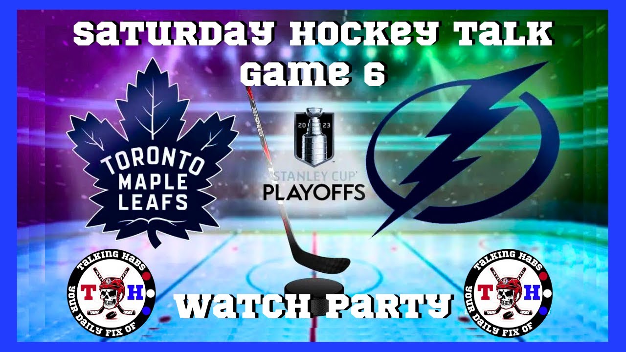 Saturday Hockey Talk Leafs Lightning Game 6 Watch Party! YouTube
