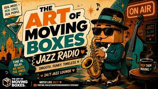 The Art of Moving Boxes 24/7 Jazz