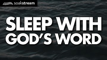 Play These Scriptures All Night And See What God Does | 100+ Bible Verses For Sleep