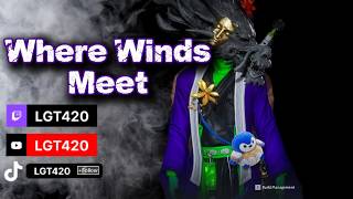 🔴LIVE- Where Winds Meet | Oddities & Chest Collecting, 1v1s and Chillin Wit Chat