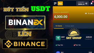 HƯỚNG DẪN RÚT TIỀN 4000 USDT TỪ BINANEX LÊN BINANCE | WEDEFI - REMITEX - DENIEX - POCINEX - ALITA