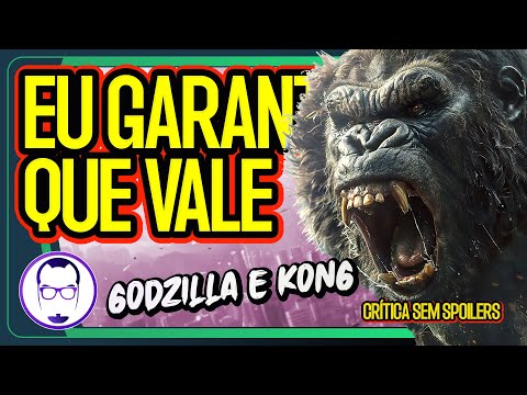 EU GARANTO: GODZILLA E KONG É O FILME MAIS DIVERTIDO DO ANO! - CRÍTICA SEM SPOILERS - NERD RABUGENTO