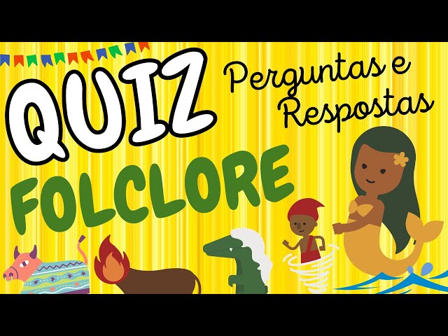 RACHA CUCA - QUIZZ FOLCLORE BRASILEIRO I ~ SALA INFORMATIZADA