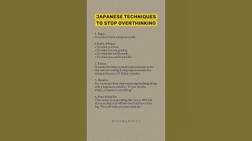 Japanese techniques to stop Overthinking ?