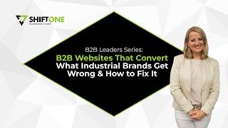 B2B Websites That Convert: What Industrial Brands Get Wrong & How to Fix It