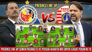 Semen Padang FC vs. Persija Jakarta | Predicted lineups for Week 15 of the 2025/2026 BRI Super Le...