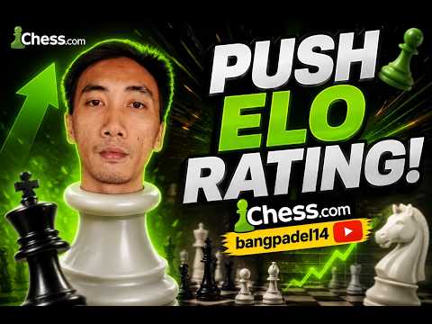 PUSH RATING CHESS.COM | SEMOGA KETULARAN JAGONYA SEPERTI GURU KITA @RLCHESS