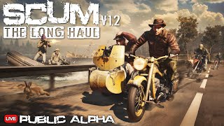 SCUM 1.2 Public Alpha - Live Stream