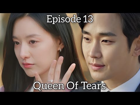 Hae In Dan Hyun Woo Kembali Rujuk ‼️ QUEEN OF TEARS EPISODE 13