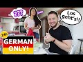 Only Speaking GERMAN to my AMERICAN WIFE for 24 HOURS!