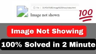 Image not showing in HTML | Solved Problem in 2 Minutes in hindi