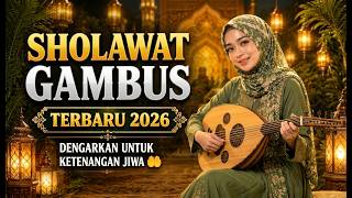 GAMBUS MODERN TERBARU | SHOLAWAT PENYEJUK HATI DENGAN SYAFAAT YANG MENDALAM