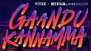 Gandu Kannamma | Vivek- Mervin | 7up GigMadras
