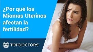 Why do uterine fibroids affect fertility? - Dr. Jimmy Castañeda Castañeda Why do uterine fibroids affect fertility? - Dr. Jimmy Castañeda Castañeda