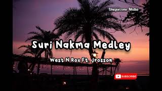 West N Rox Ft. Jrosson - Suri Nakma Medley Png Music 2021