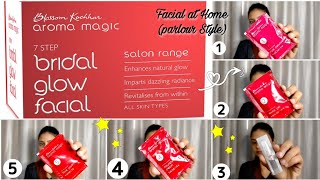 Aroma Magic Bridal Glow Facial Kitreviewdemostep By Step Facial At Homebridal Facial Kit