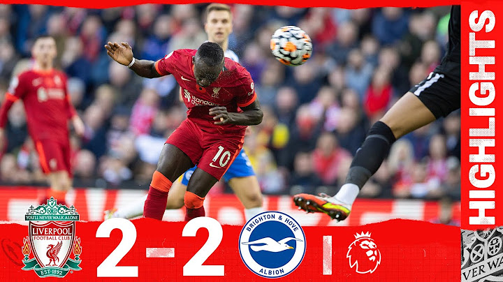 Highlights: Liverpool 2-2 Brighton | Henderson & Mane goals cancelled out by comeback