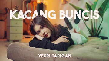 YESRI TARIGAN -  KACANG BUNCIS || LAGU KARO TERBARU || OFFICIAL VIDEO ||