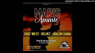 Maris Ammie 2021  Dabz Wilyz X Delukz Ft Uralom Kania