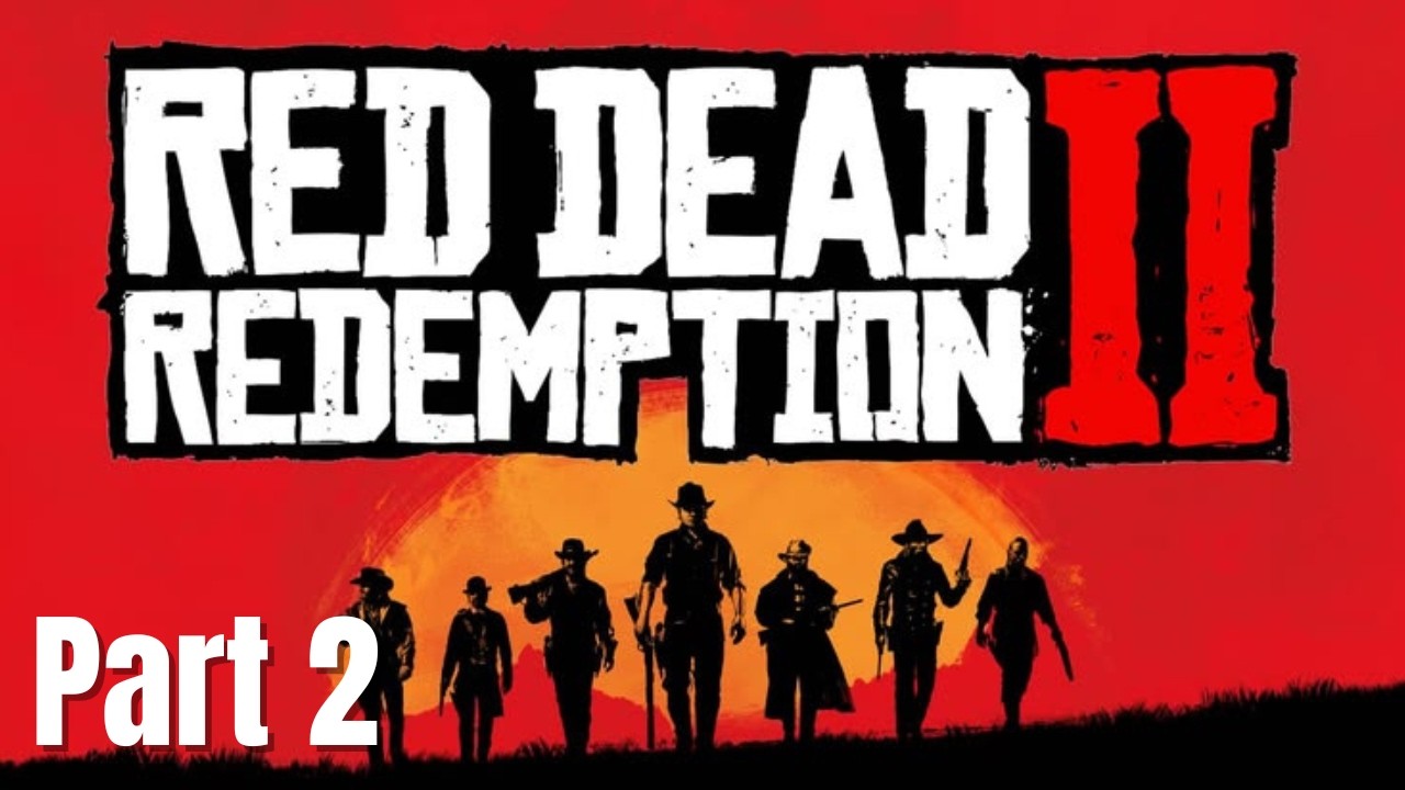 Red Dead Redemption 2 Playthrough #part2