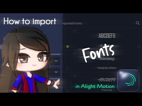 How to import fonts in Alight Motion || Gacha Stu-Club Tutorial [I'll add subtitles later]