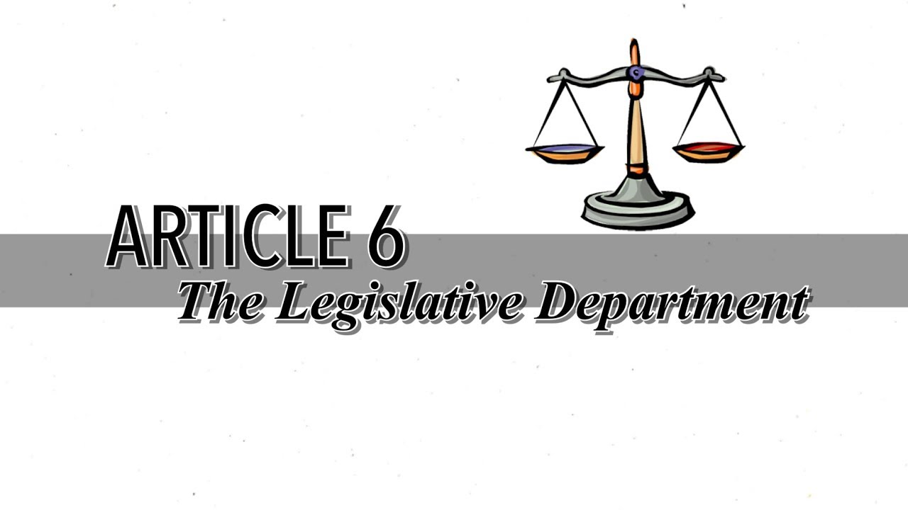 ARTICLE VI of the 1987 Constitution: Legislative ...