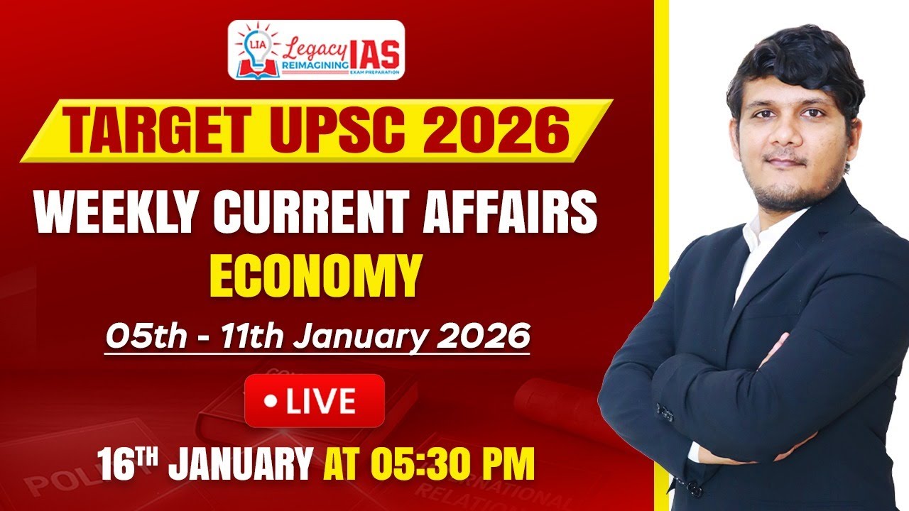 Economy Weekly Current Affair For 5th-11th January I UPSC CSE 2026 I Legacy IAS Academy