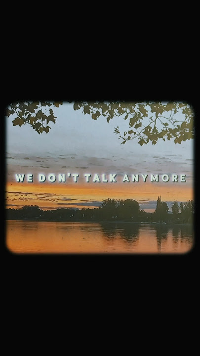 We don't talk anymore - Charlie Puth | lyrics | aesthetic | Slowed | Whatsapp status #shorts #viral