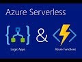 Azure Serverless end to end with Functions, Logic Apps, and Event Grid  Azure  # Microsoft azure