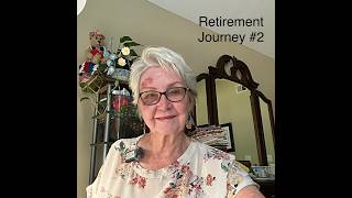 Retirement Journey, Not What I Expected—2; Where Will I Live