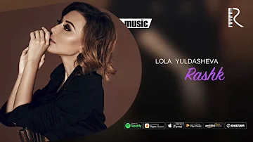 Lola Yuldasheva - Rashk (Official music)