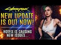 Cyberpunk 2077 Just Got A New Update But It&#39;s Also Causing Issues.  MaxTax DLC Hints? All New Update