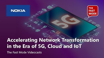 Accelerating Network Transformation in the Era of 5G, Cloud and IoT