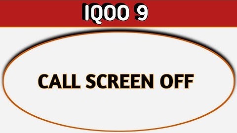 IQOO 9 call screen off problem, how to solve call screen off problem in IQOO 9