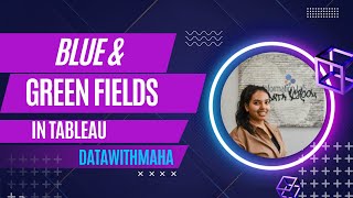 BackToTableauBasics: What are the Blue & Green Fields in Tableau? | @DataWithMaha