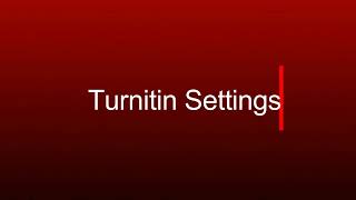 Turnitin Settings, Accepting Late Assignments