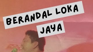 berandal loka jaya - tragedi 29 mei live at pandaan bangkit bersama #3