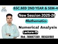 BSC BED 2ND YEAR &BSC 2ND (SEMESTER 4TH)# Unit-1# Lec-15#NUMERICAL ANALYSICS