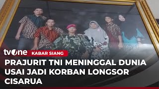 Jadi Korban Longsor Di Cisarua Prajurit Marinir Tni Meninggal Dunia  Kabar Siang