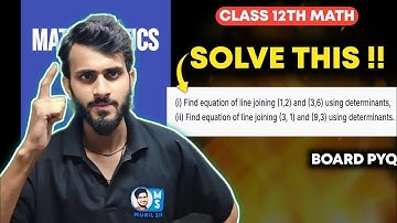 DETERMINANT AREA OF TRIANGLE AND AREA OF LINE COLLINEAR EQUATION OF LINE CLASS 12TH MATH EX -4.3 PYQ