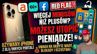 Dlaczego NIE WARTO kupować iPhone'a z OLX? Największe Pułapki 2026