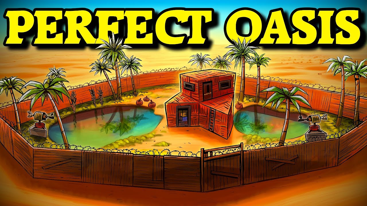 We took over the PERFECT OASIS in Rust