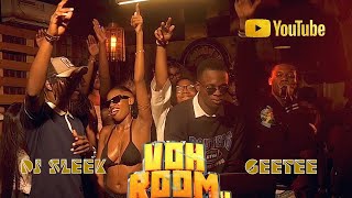 VOH ROOM ft DJ SLEEK x GEEZEE - GLOBALHITS 🔥