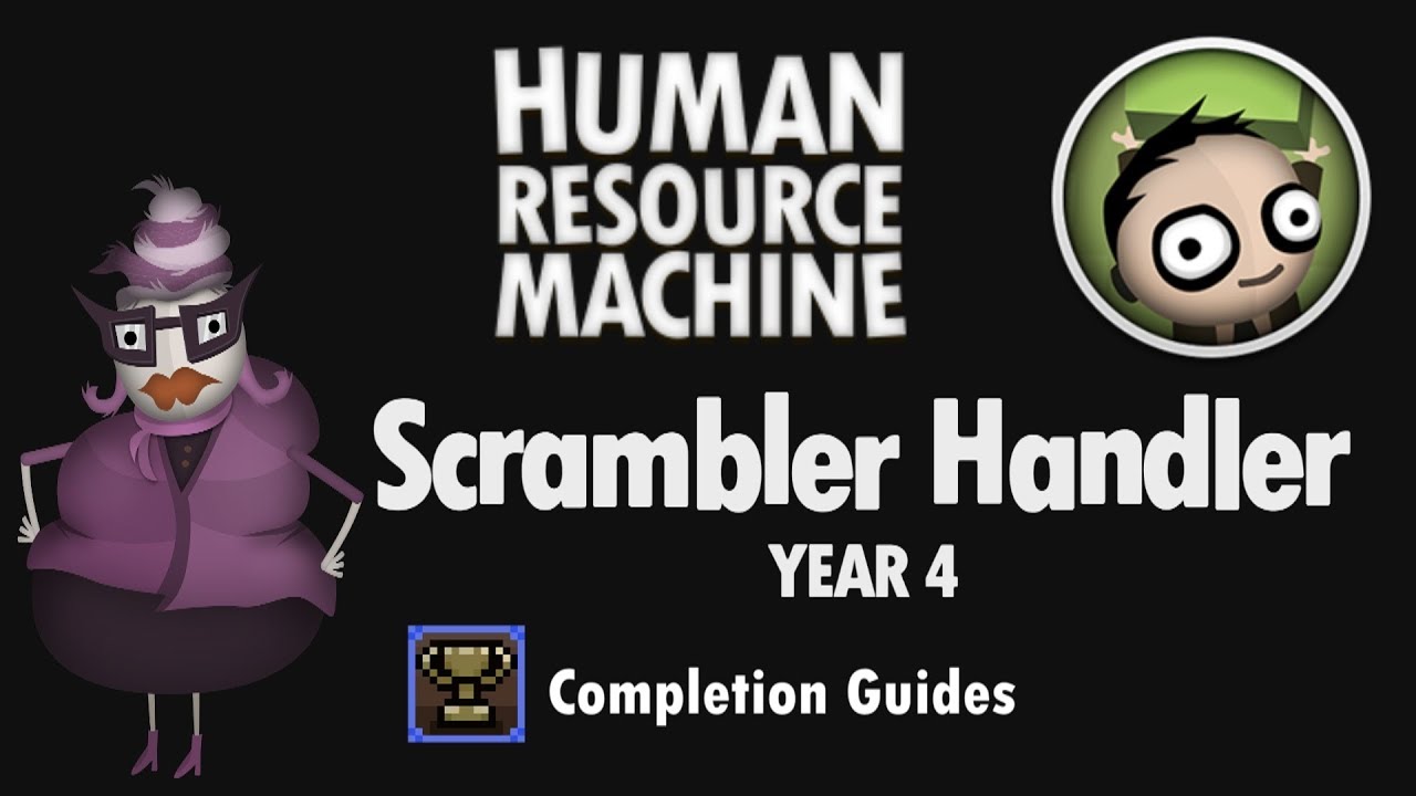 Human Resource Machine - Year 4 - Scrambler Handler