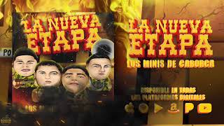 La Nueva Etapa - Los Minis De Caborca (Audio Oficial)