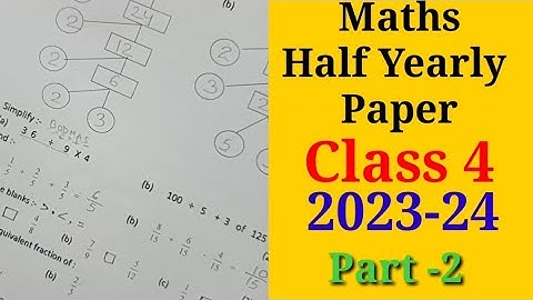 Class 4 Maths Half Yearly Paper | Half Yearly Exam Paper Part -2 | Maths Solved Paper