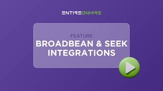 Broadbean and SEEK Integrations | Entire OnHire Feature