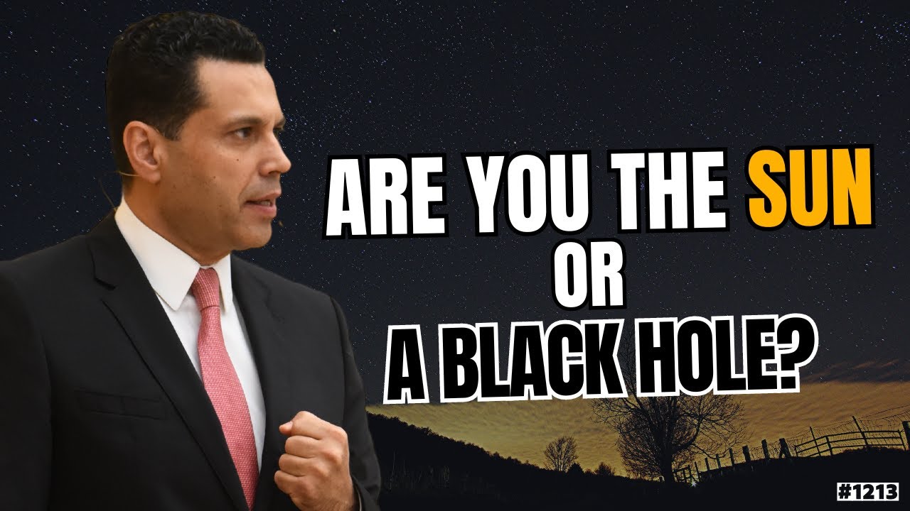 ARE YOU THE SUN OR A BLACK HOLE? | #1213