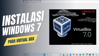 Instalasi Windows 7 di VirtualBox