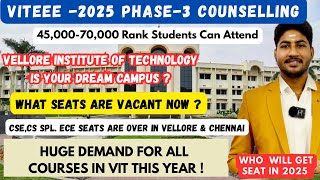 🛑VITEEE-2025|Phase-3 Counselling|Vacancy &amp; Choice List|Demand for Bio &amp; CS Courses|Dineshprabhu